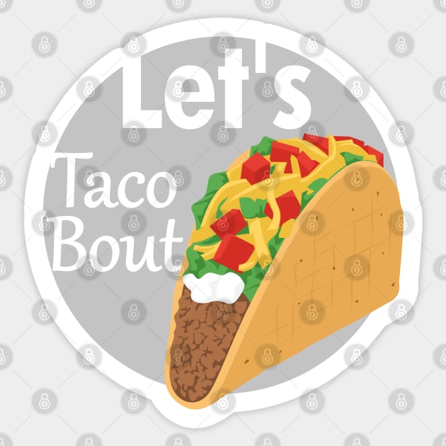 Lets taco bout Sticker by creative.z